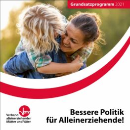Neues Grundsatzprogramm: Bessere Politik für Alleinerziehende!